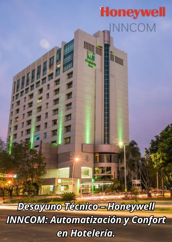 Desayuno Técnico - Honeywell INNCOM: Automatización y Confort en Hotelería